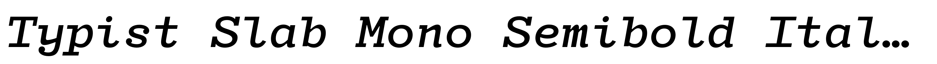 Typist Slab Mono Semibold Italic
